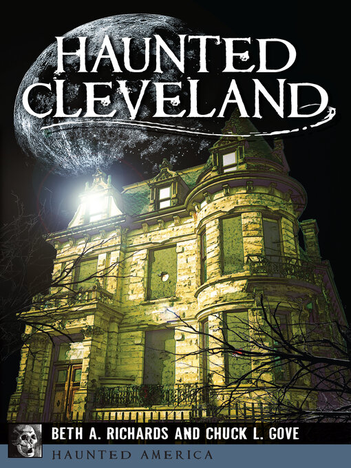 Title details for Haunted Cleveland by Beth A. Richards - Available
